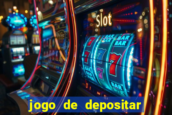 jogo de depositar 5 reais